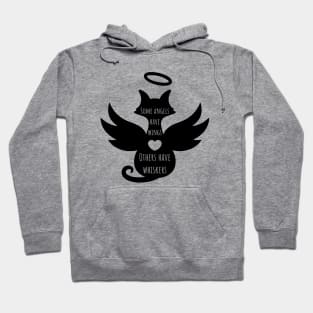 Some Angels Have Wings, Others Have Whiskers Hoodie